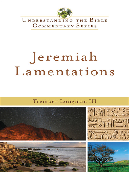 Title details for Jeremiah, Lamentations by Tremper Longman III - Available